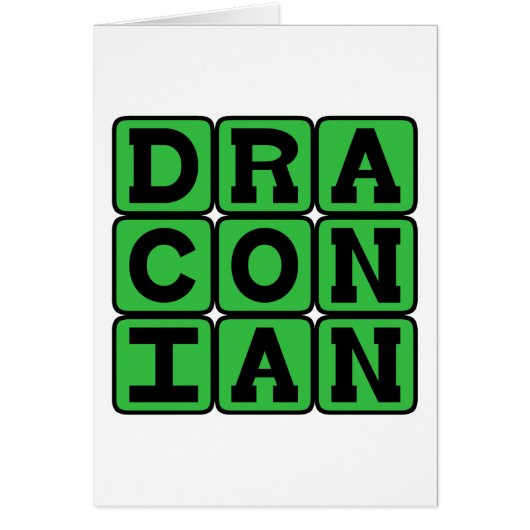 Draconian, Excessively Harsh and Severe Cards (Front)