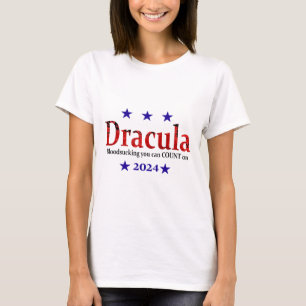 Dracula 2024 Election Sign - Funny Halloween And H T-Shirt