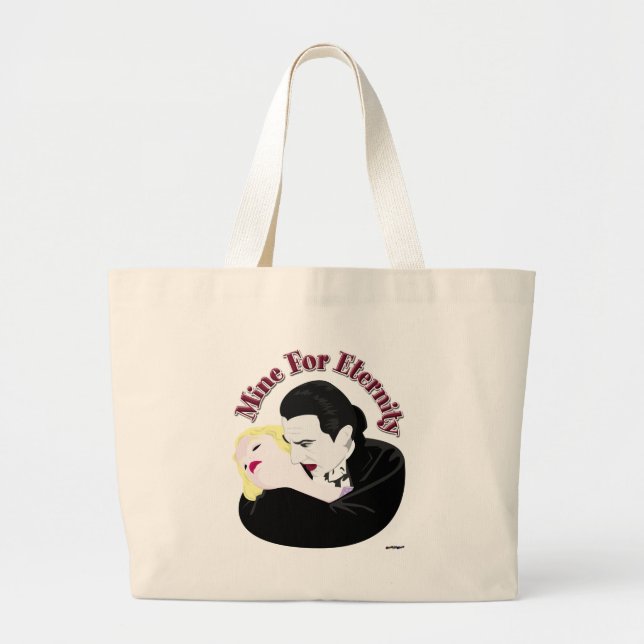 Dracula, Mine For Eternity Large Tote Bag (Front)