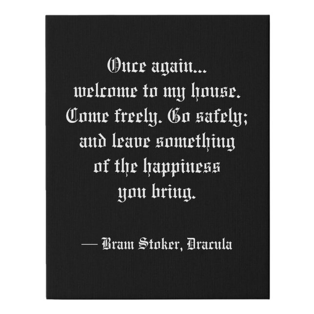 Dracula Quote Welcome Canvas Art (Front)