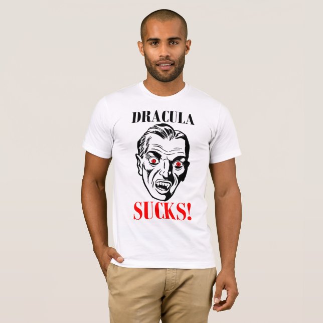 DRACULA SUCKS! T-Shirt (Front Full)