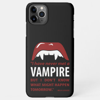 Dracula - Vampire - Bela Lugosi Quote iPhone 11Pro Max Case