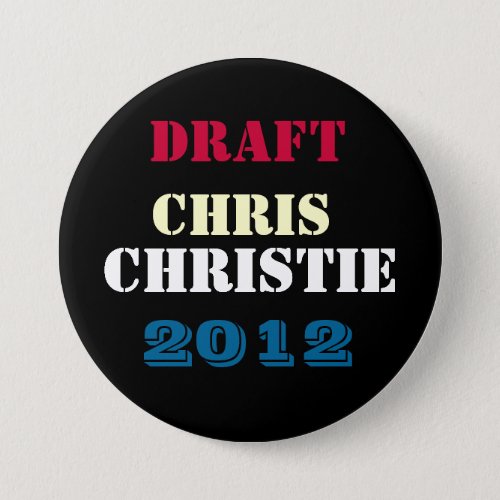 DRAFT Chris CHRISTIE 2012 Round Campaign Button