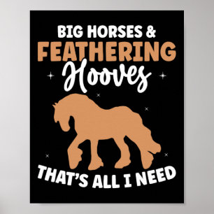 Draft Horse Meme Design For A Clydesdale Rider Poster