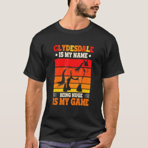 Draft Horse Meme For A Clydesdale Rider 1 T-Shirt
