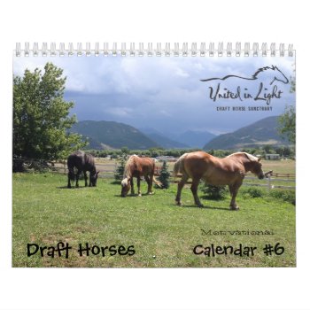 Draft Horses Calendar (motivational) #6 by 1drafthorse at Zazzle