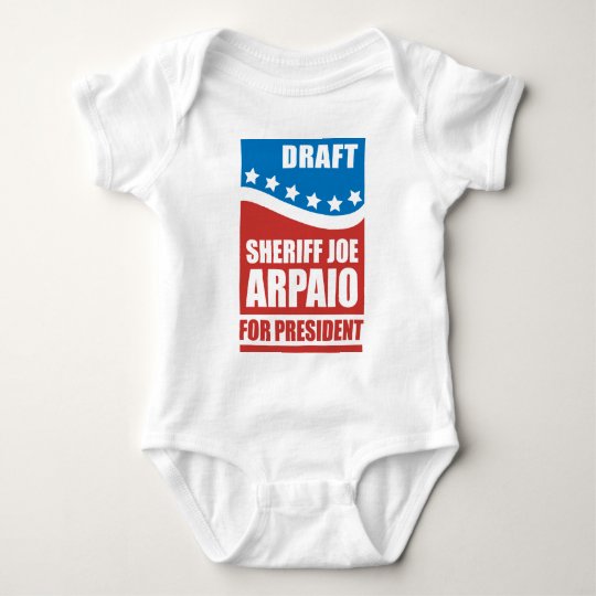 Draft Sheriff Joe Arpaio for President Baby Bodysuit