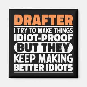 Drafter I Try To Make Things Funny Sayings Drafter Magnet