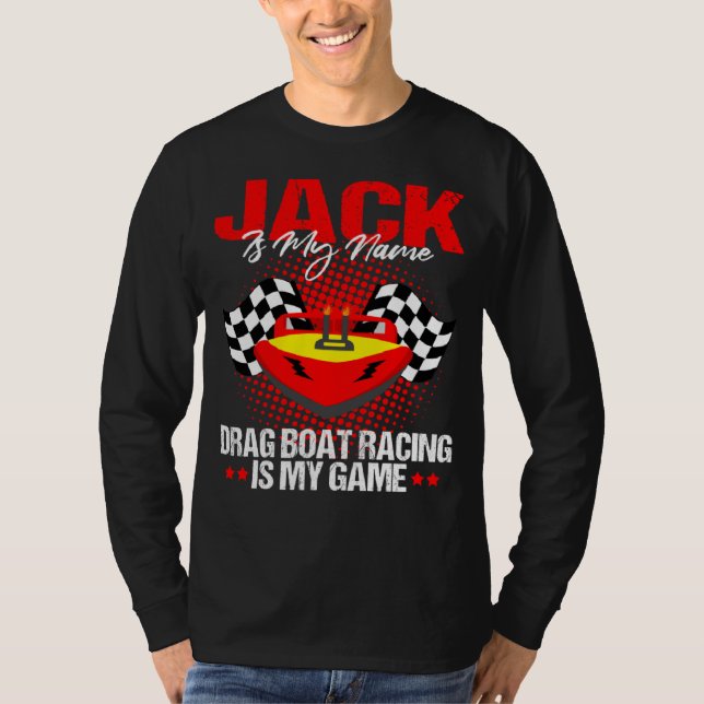 Drag Boat Driver Quote for Speedboat Racing Jack   T-Shirt (Front)