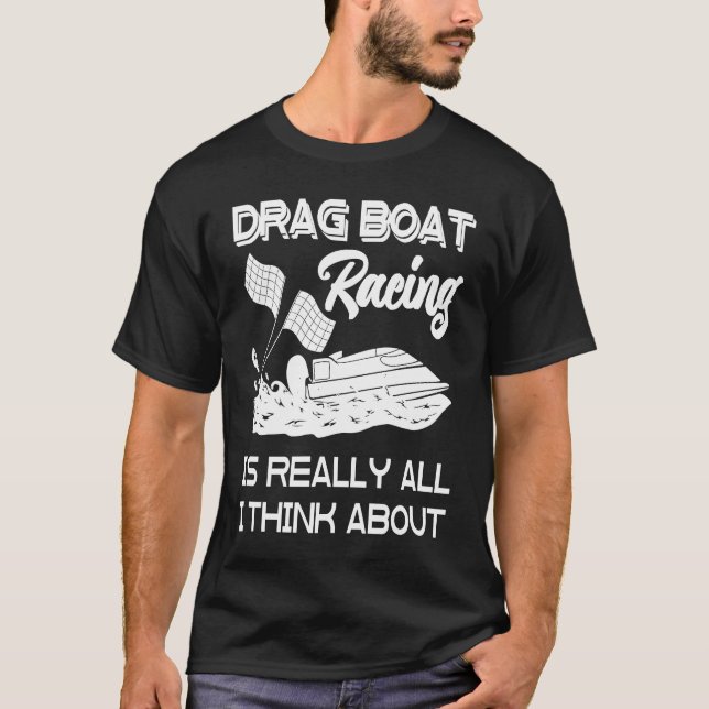 Drag Boat Racing RC Model Boating Driver  5 T-Shirt (Front)