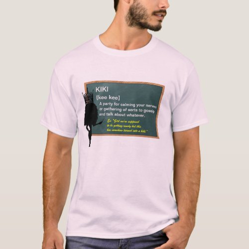 Drag Dictionary  Kiki T_Shirt