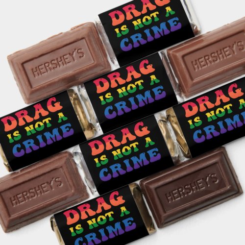Drag Is Not A Crime Chocolates Hersheys Miniatures