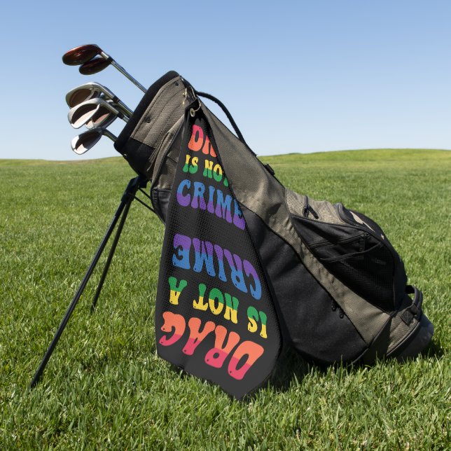 Drag Is Not A Crime Golf Towel (Green)