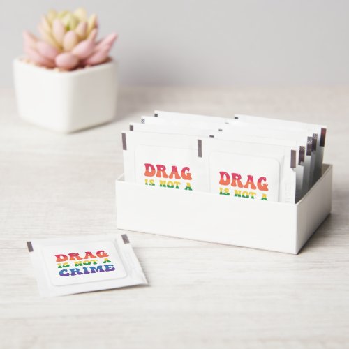 Drag Is Not A Crime Sanitizing Wipes Hand Sanitizer Packet