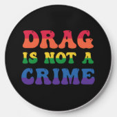 Drag Is Not A Crime Wireless Charger (Front)