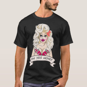 Drag Queen Oh Honey yes Premium T-Shirt
