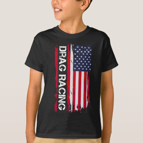 Drag Racing _ American Flag Drag Racer Race Car Lo T_Shirt