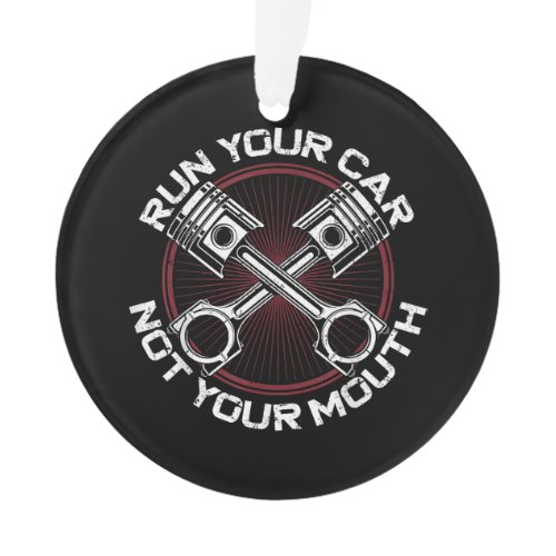 Drag Racing Race Car Vintage Run Your Car Not Your Ornament