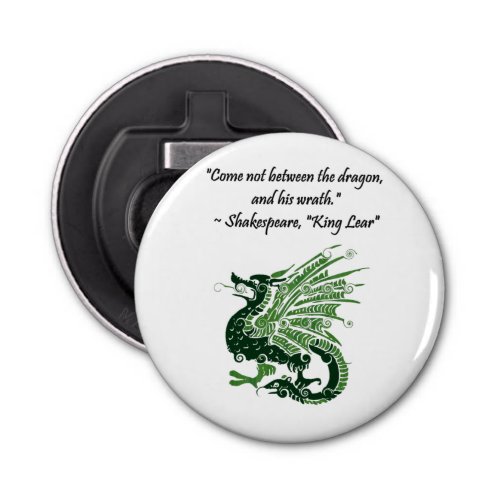 Dragon and His Wrath Shakespeare King Lear Cartoon Bottle Opener