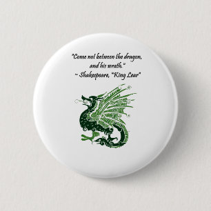 Dragon and His Wrath Shakespeare King Lear Cartoon Button