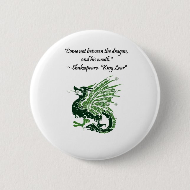Dragon and His Wrath Shakespeare King Lear Cartoon Button (Front)