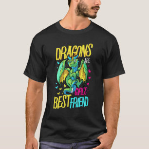 Dragon Are A Girls Best Friend Dragon T-Shirt