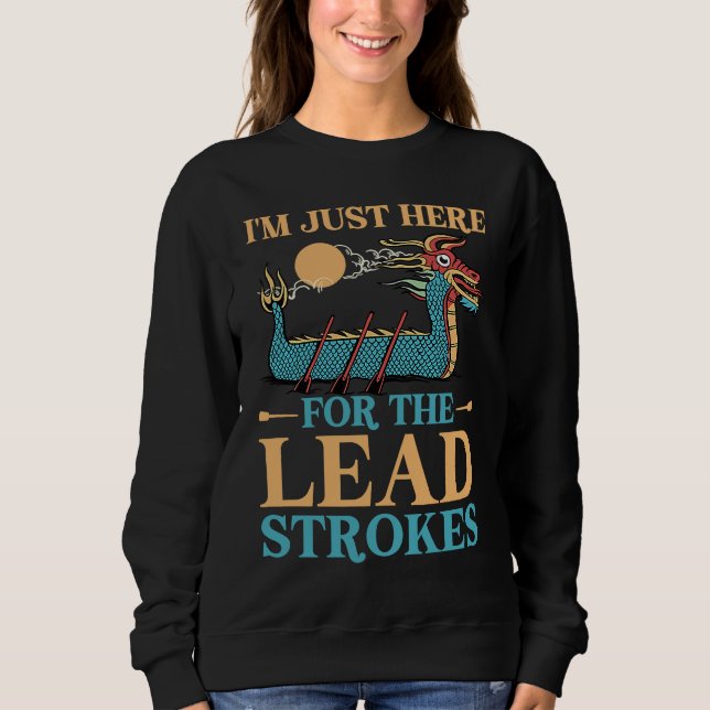 Dragon Boat Chinese Paddle Racing   1 Sweatshirt (Front)
