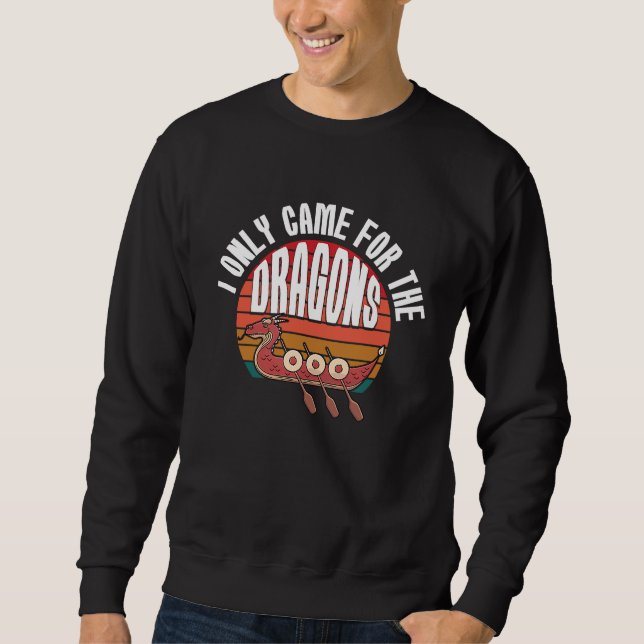 Dragon Boat Chinese Paddle Racing   2 Sweatshirt (Front)