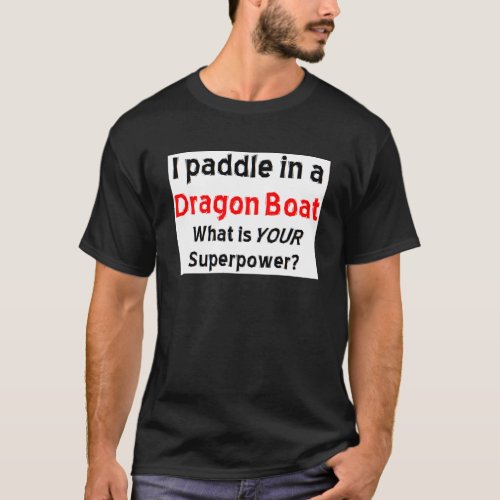 dragon boat paddle T_Shirt