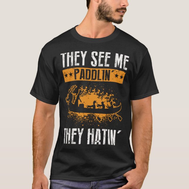 Dragon Boat Quote for Dragonboat Crew and Dragonbo T-Shirt (Front)
