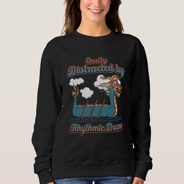 Dragon Boat Racing For Dragon Boat Paddler Drummer Sweatshirt (Front)