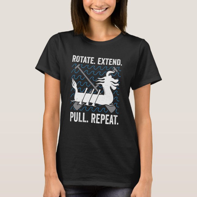 Dragon Boat Racing For Dragon Boat Paddler Drummer T-Shirt (Front)