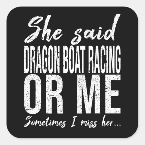 Dragon Boat Racing funny gift idea Square Sticker