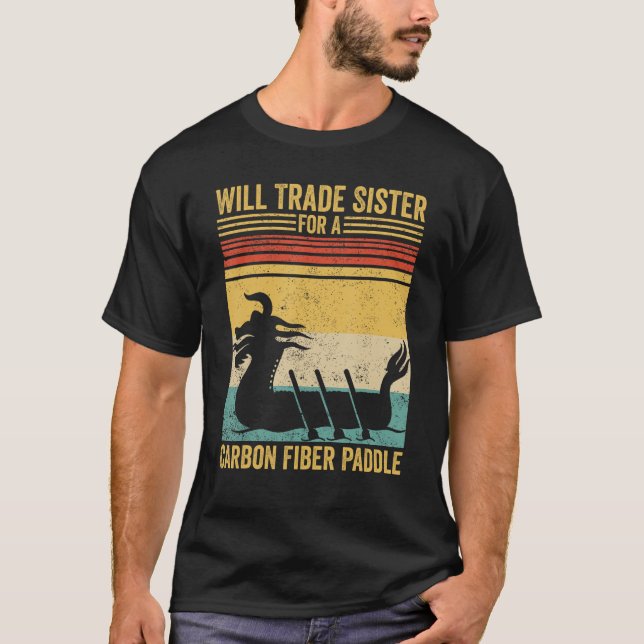 Dragon Boat Racing Race Paddle Sister Carbon Fiber T-Shirt (Front)