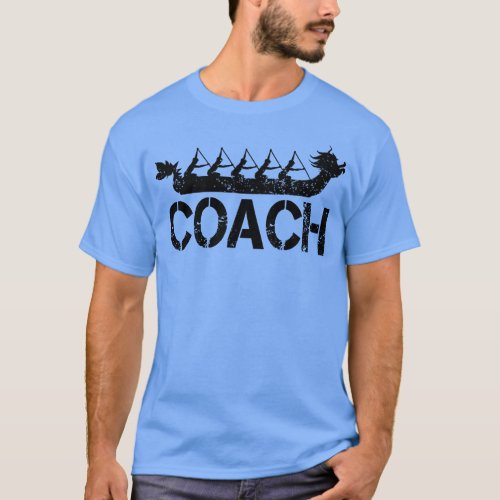 Dragon Boat Racing Team Coach T_Shirt