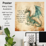 Dragon - Embrace The Journey Poster<br><div class="desc">Embrace the Journey - Dragon Poster - - see my store for lots more great Dragon Gifts.</div>