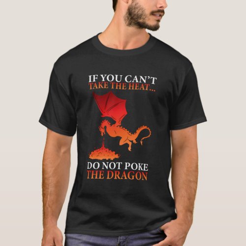 Dragon Flame_Spewing Flying Mythical Creature T_Shirt