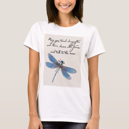 Dragon Fly Quote T-shirt