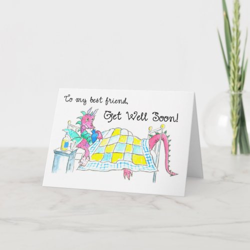 Dragon Get Well Card for Best Friend