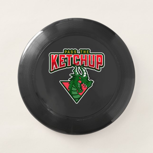 Dragon:  Pass The Ketchup Wham-O Frisbee (Front)