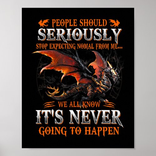 Dragon Seriously Dragon Birthday Gifts For Men Wom Poster