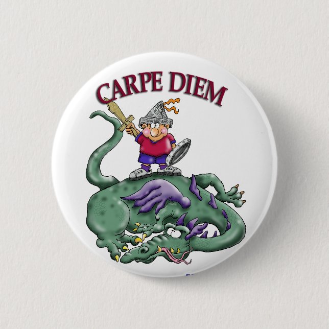Dragon Slayer - CARPE DIEM Pinback Button (Front)
