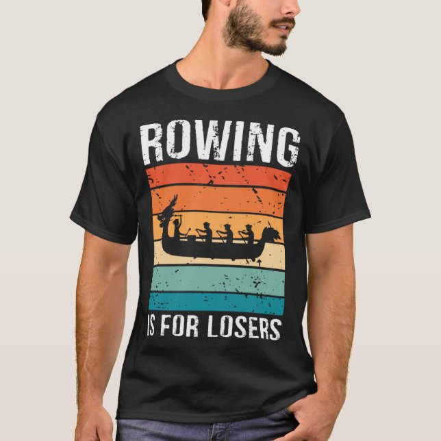 Dragonboat Crew Quote for Dragon Boat Paddlers  13 T-Shirt (Front)