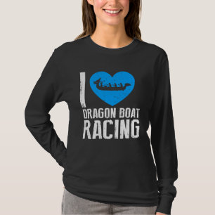 Dragonboat Theme for Dragon Boat Paddlers  10 T-Shirt