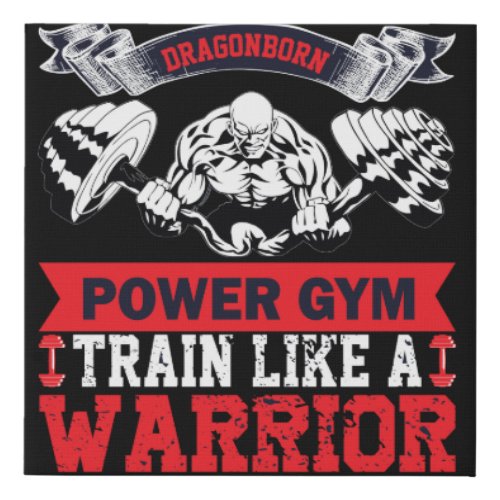 Dragonborn power gym train like a warrior faux canvas print