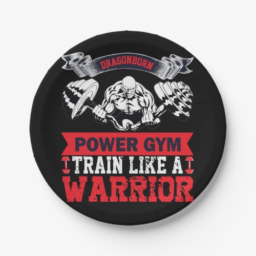 Dragonborn power gym train like a warrior paper plates