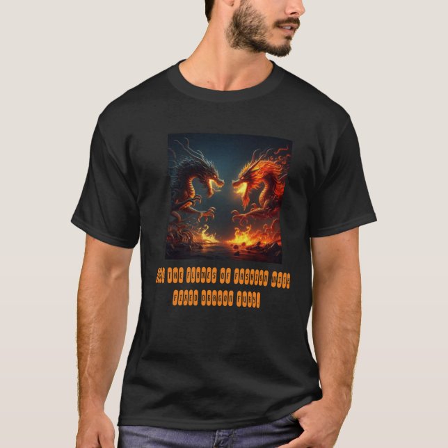 "Dragonfire Duel: The Clash of Fiery Tempers" T-Shirt (Front)