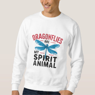 Dragonflies Are My Spirit Animal Sweatshirt