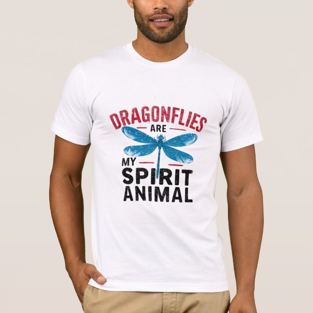 Dragonflies Are My Spirit Animal T-Shirt (Front)