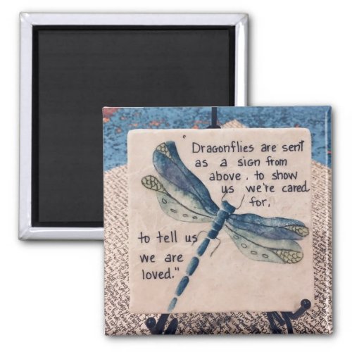 Dragonflies are sent from Above Magnet